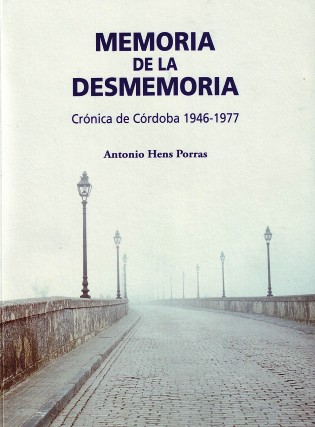Antonio Hens Porras Memoria de la desmemoria.jpg